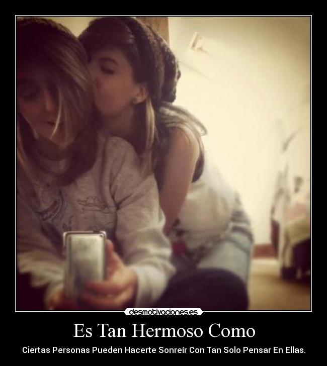 Es Tan Hermoso Como -