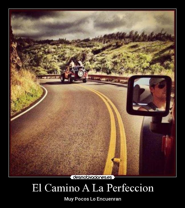 El Camino A La Perfeccion - Muy Pocos Lo Encuenran