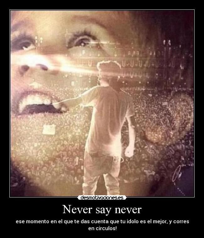 Never say never -