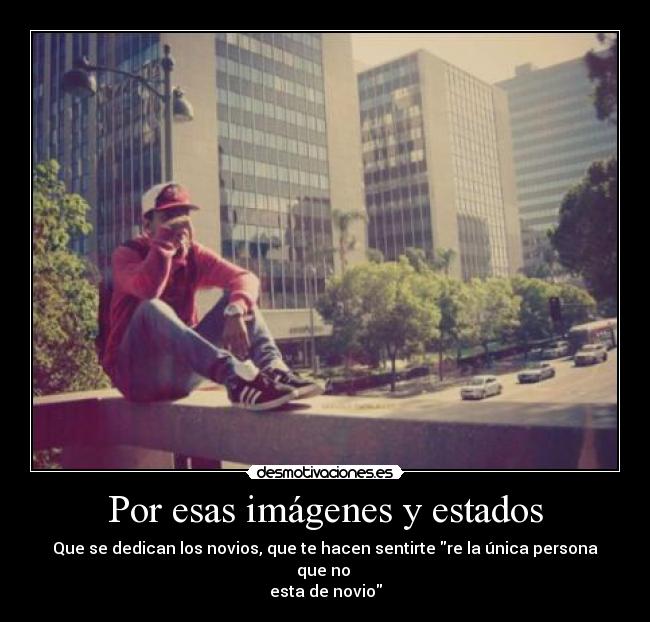 Por esas imágenes y estados -