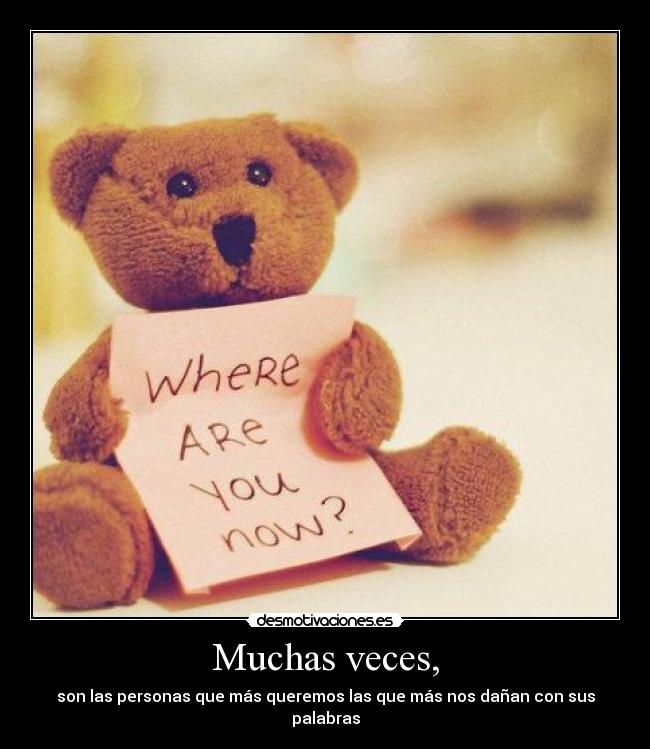 Muchas veces, -