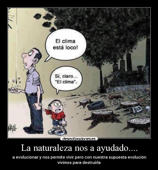 La naturaleza nos a ayudado.... -