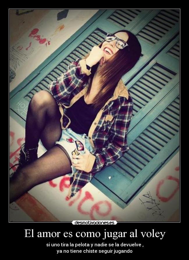 El amor es como jugar al voley - 