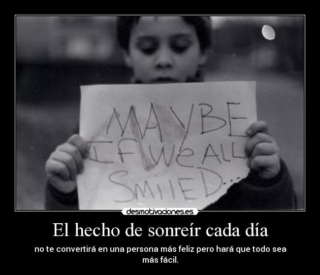 El hecho de sonreír cada día -
