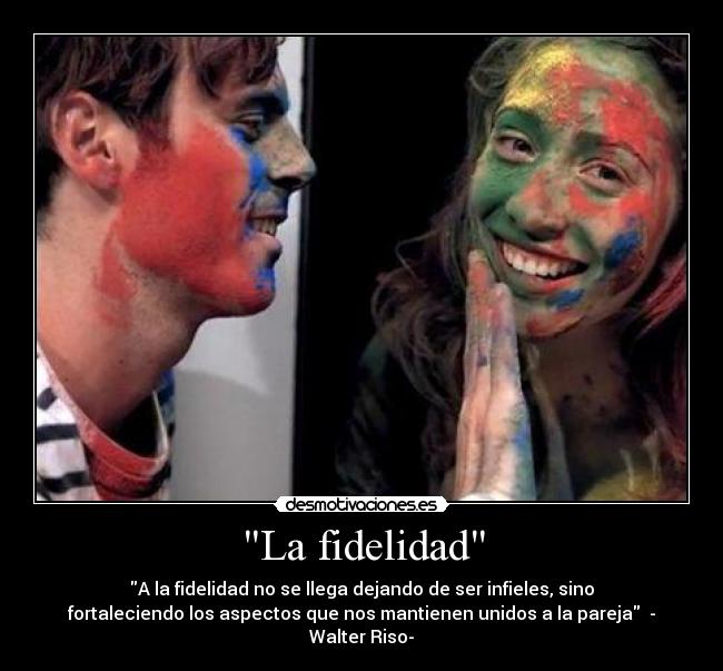 carteles amor fidelidad infidelidad union respeto pasion pareja desmotivaciones