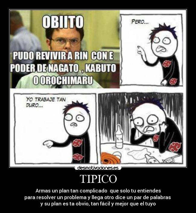 carteles anime obito tipico plan problema obvio facil mejor tuyo desmotivaciones