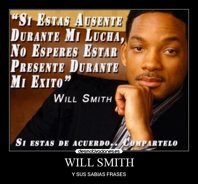 WILL SMITH - Y SUS SABIAS FRASES