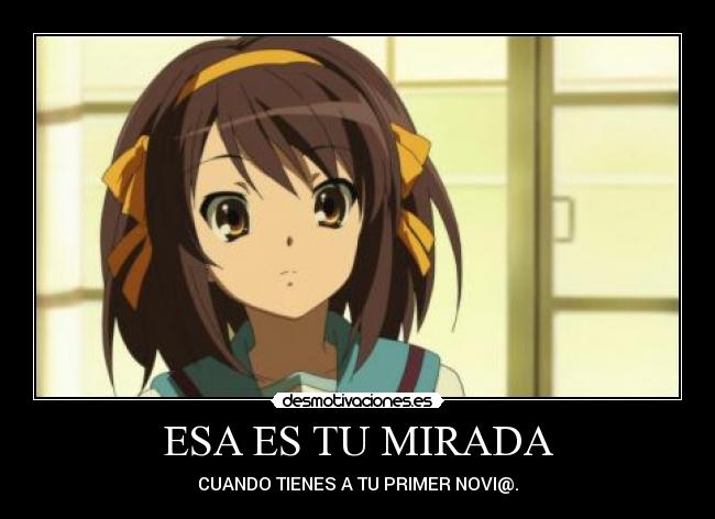 ESA ES TU MIRADA - CUANDO TIENES A TU PRIMER NOVI@.