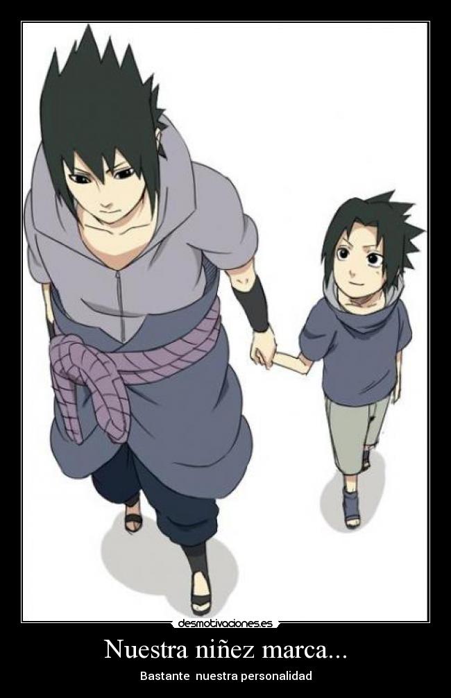 Nuestra niñez marca... -