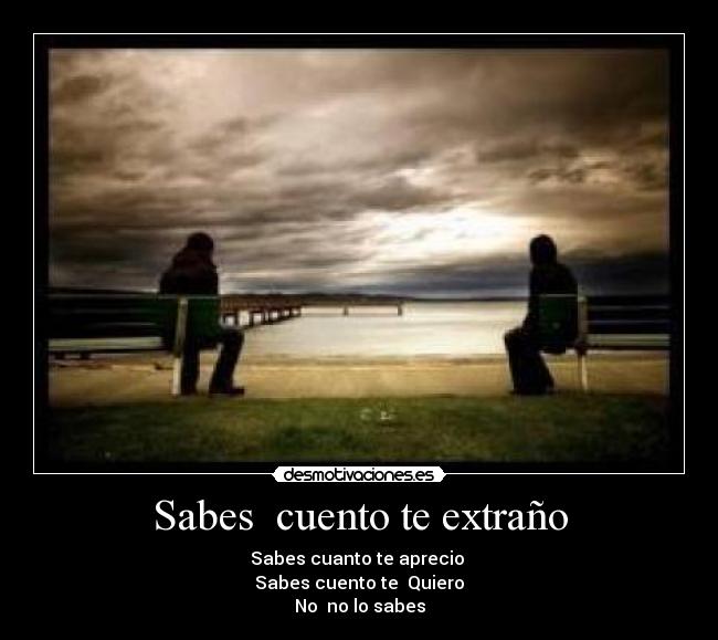 Sabes  cuento te extraño - 