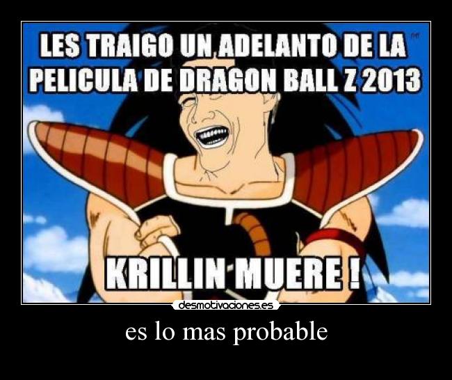 es lo mas probable -