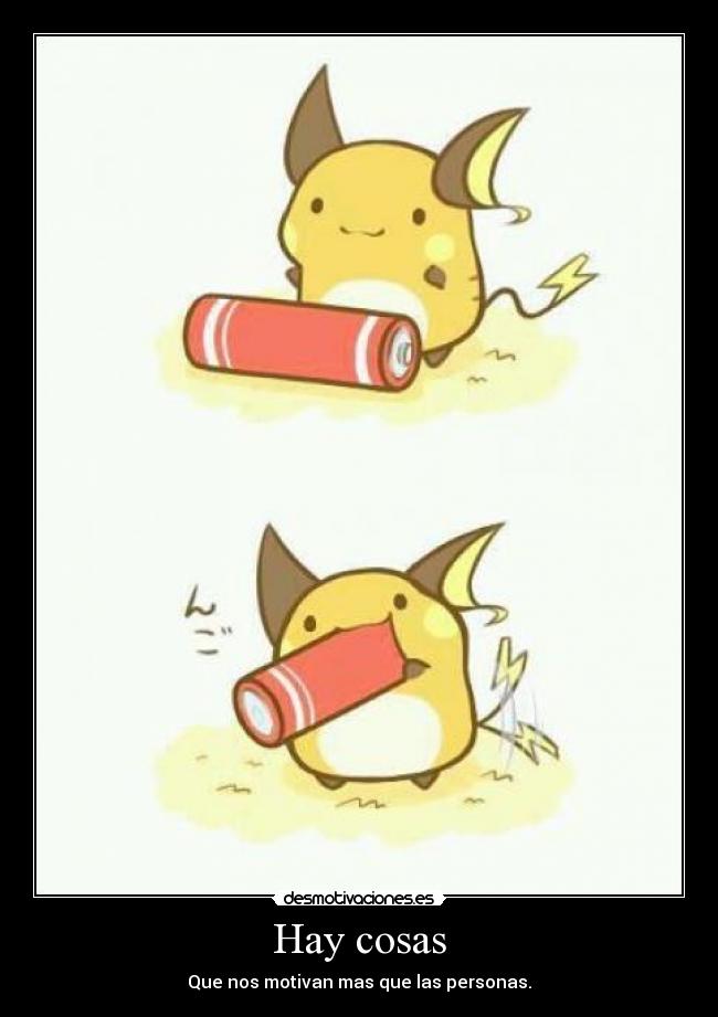 carteles anime raichu creo gusta bateria pila energia waa cosita aaw sakuby abby desmotivaciones