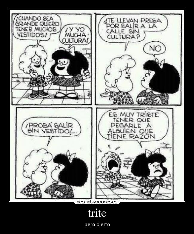 carteles quino mafalda desmotivaciones