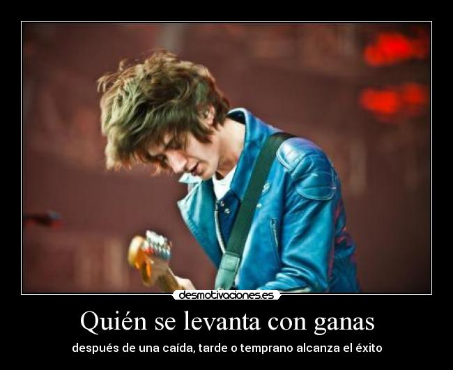 Quién se levanta con ganas -