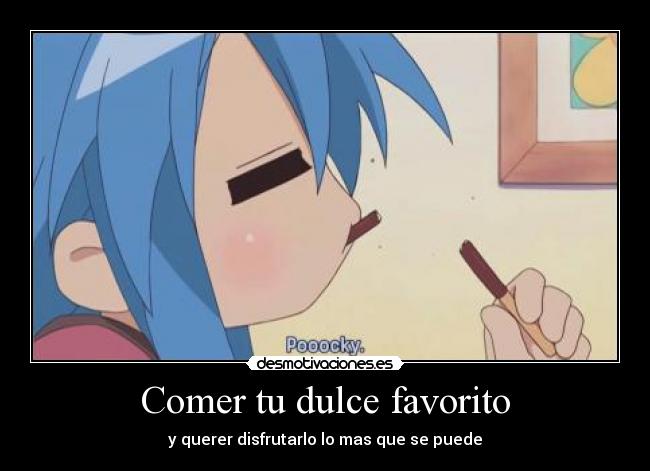 Comer tu dulce favorito - 