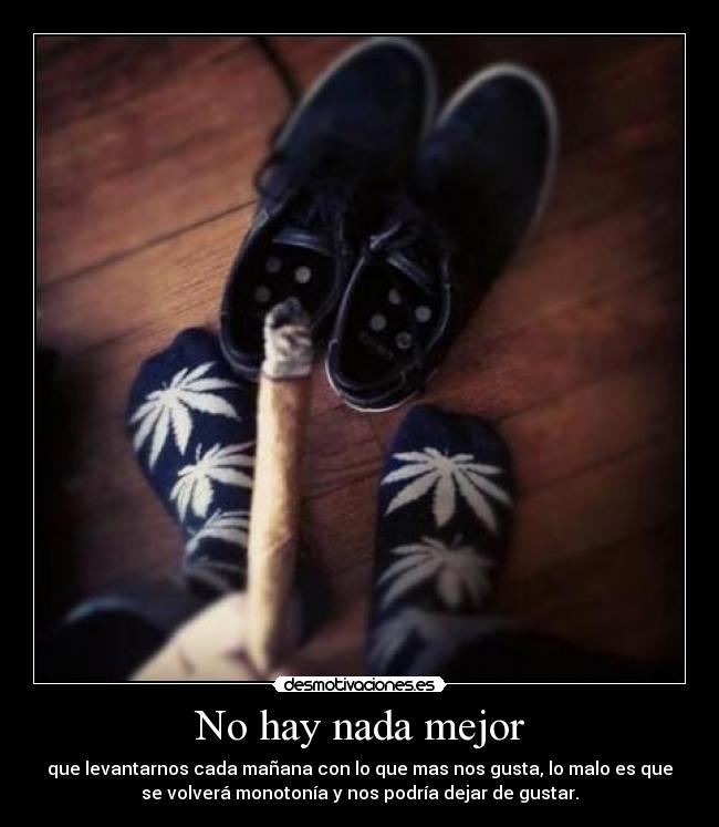 No hay nada mejor -