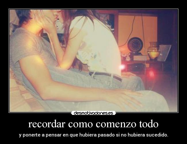 recordar como comenzo todo -
