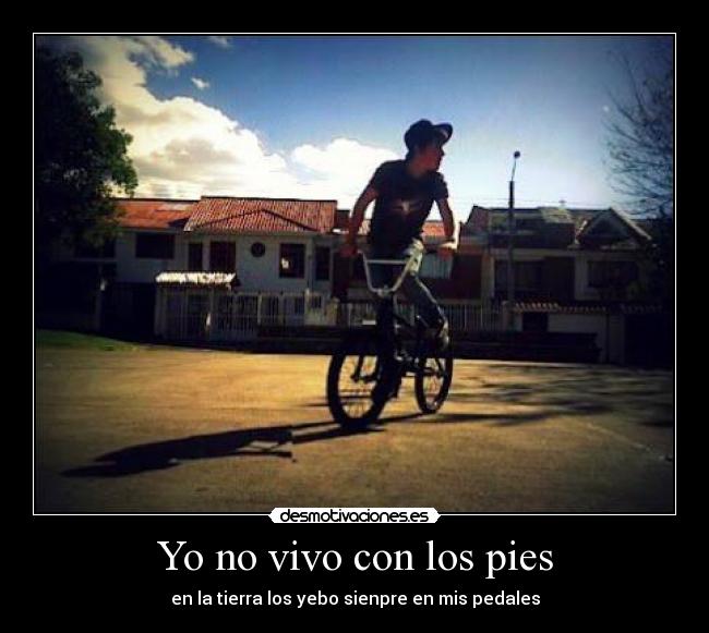 Yo no vivo con los pies - 