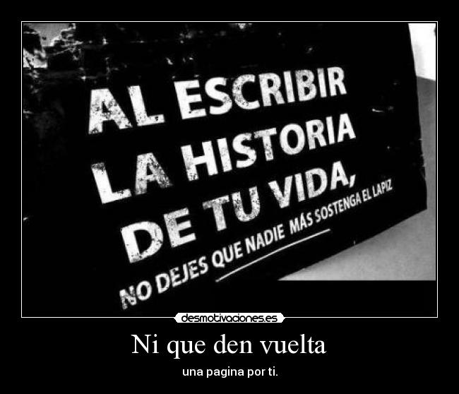 carteles escribes historia desmotivaciones