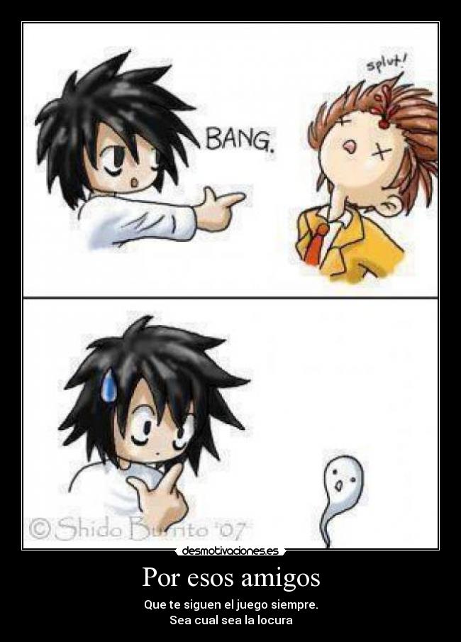 Por esos amigos -