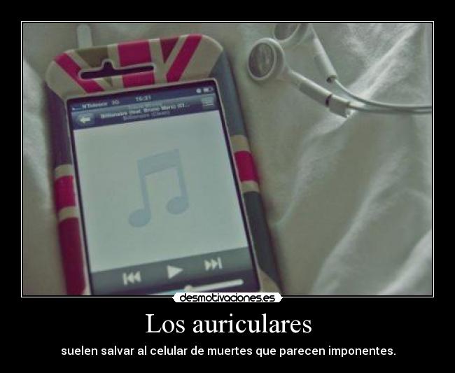 Los auriculares - suelen salvar al celular de muertes que parecen imponentes.