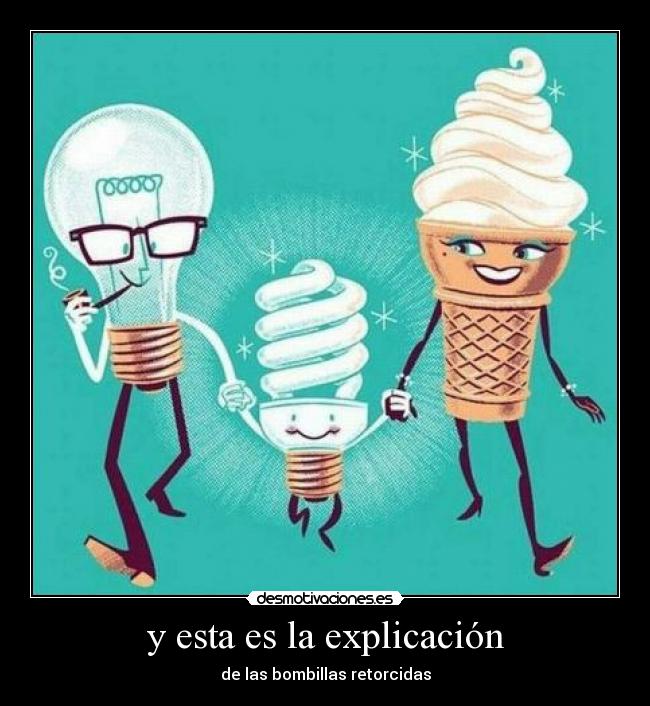 y esta es la explicación - 
