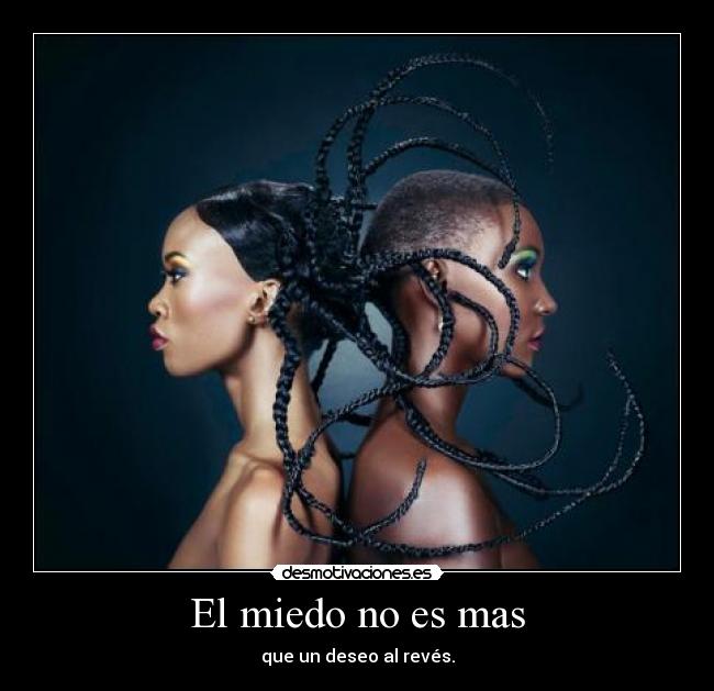 El miedo no es mas -