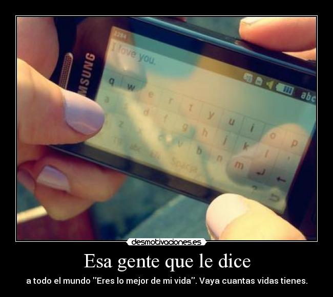 Esa gente que le dice -