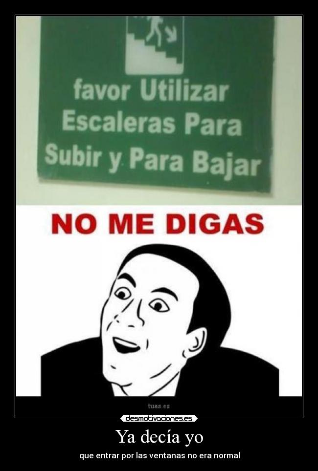 carteles escaleras piso ventana digas desmotivaciones