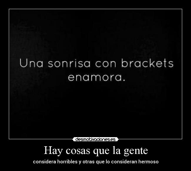 Hay cosas que la gente -