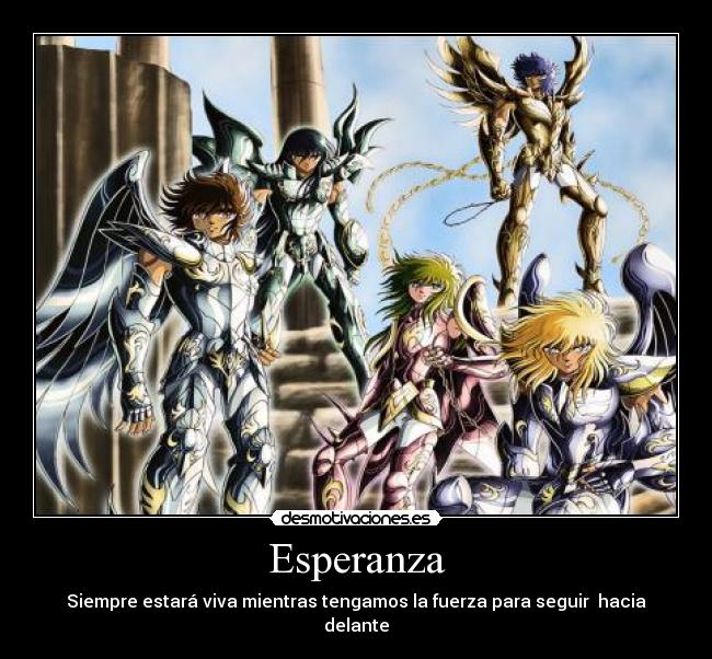 Esperanza - Siempre estará viva mientras tengamos la fuerza para seguir hacia delante