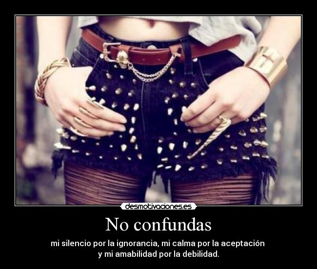 No confundas -