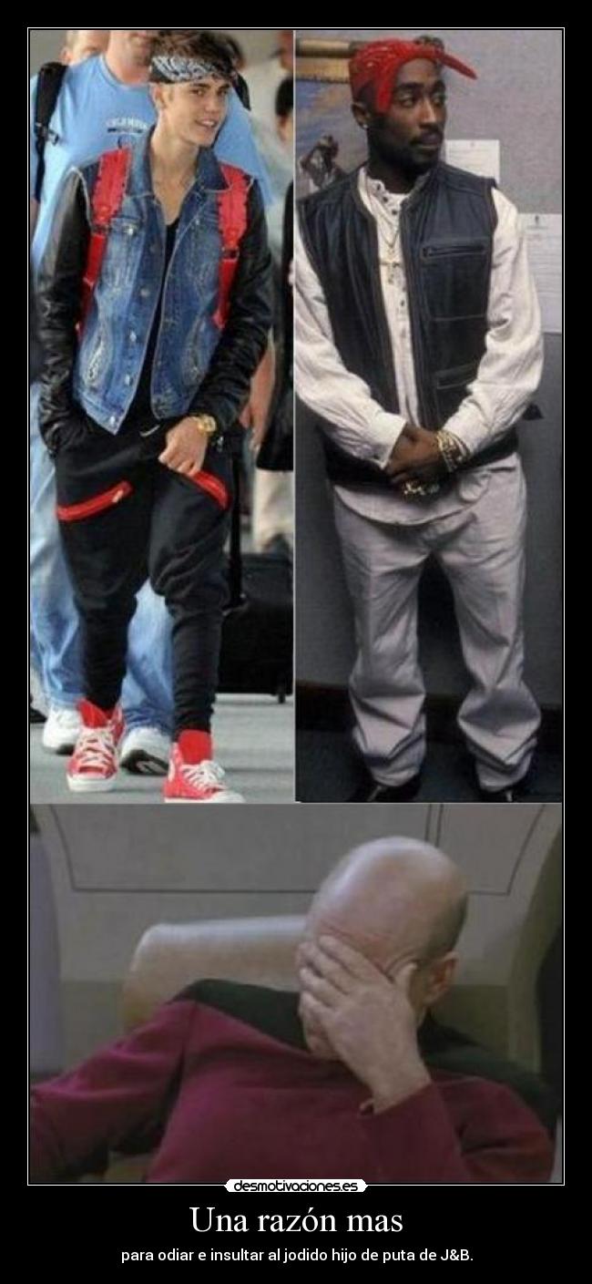 Una razón mas - para odiar e insultar al jodido hijo de puta de J&B.