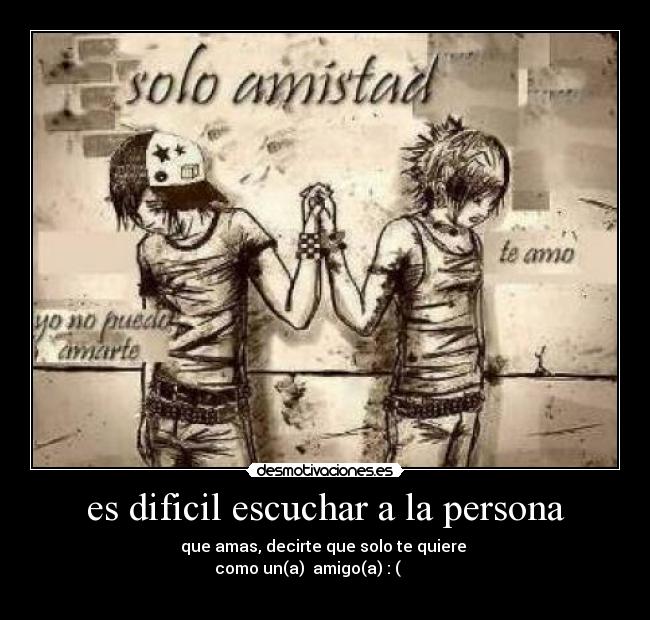 es dificil escuchar a la persona - 