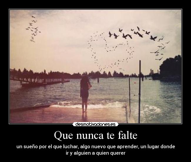 Que nunca te falte -