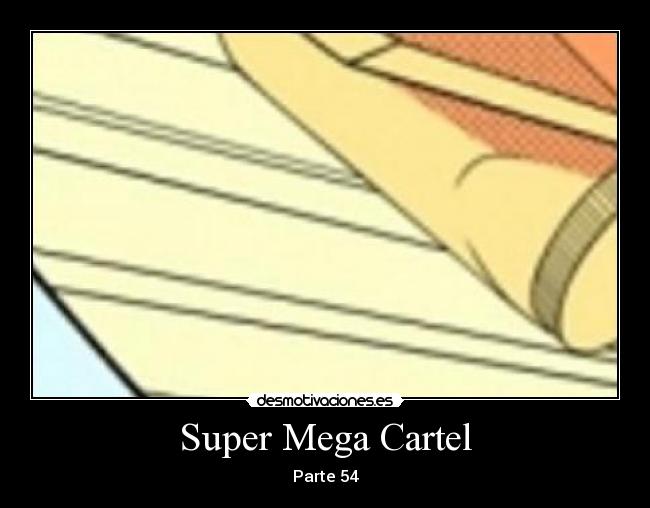 Super Mega Cartel - Parte 54