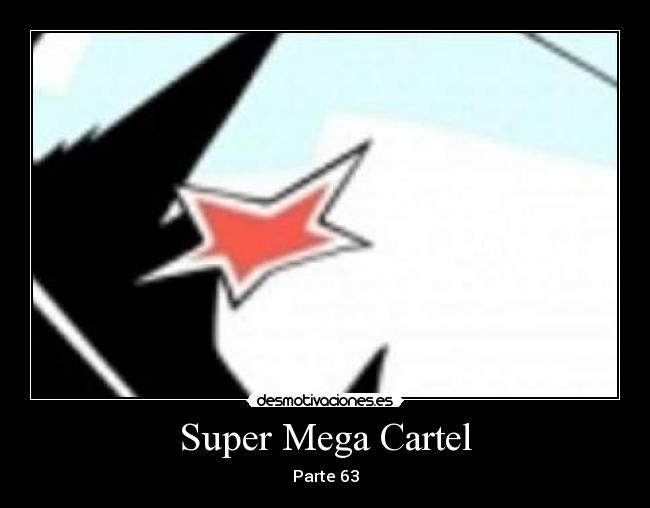 Super Mega Cartel - Parte 63