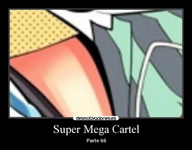 carteles super megacartel desmotivaciones