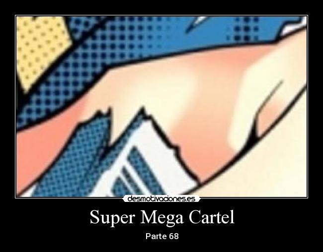 carteles super megacartel desmotivaciones