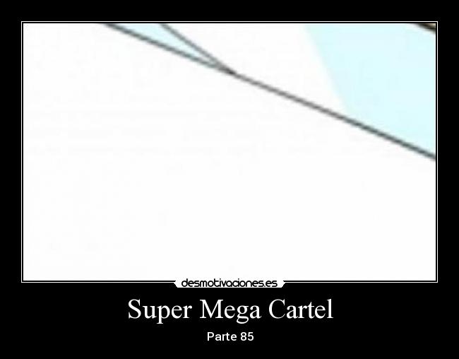Super Mega Cartel - Parte 85