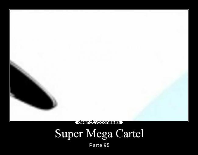 Super Mega Cartel - Parte 95