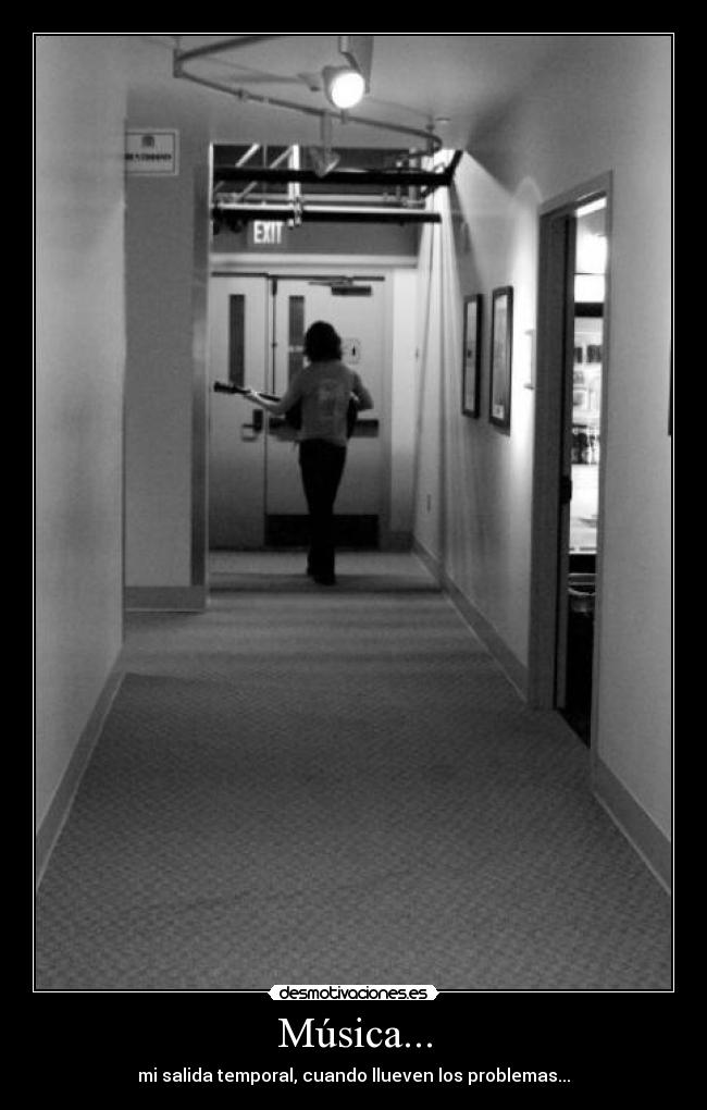 Música... - mi salida temporal, cuando llueven los problemas...