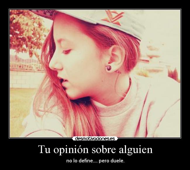 Tu opinión sobre alguien -