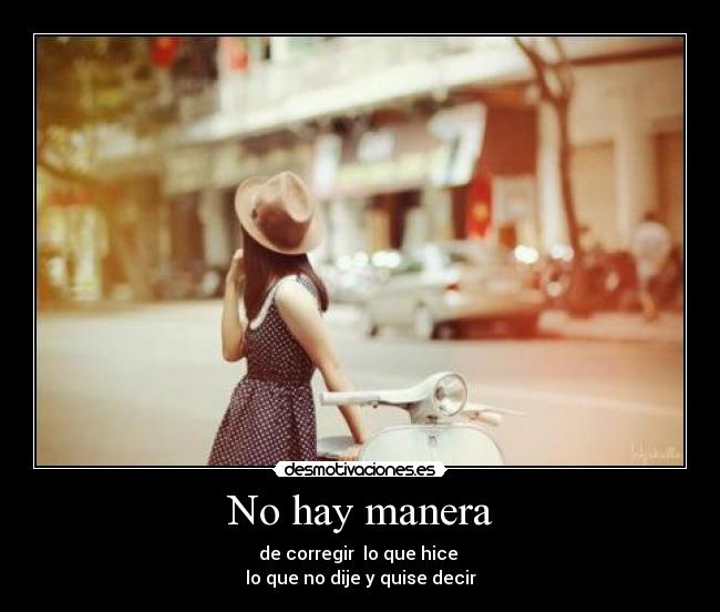 No hay manera -