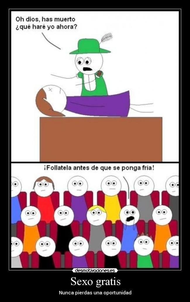 Sexo gratis - Nunca pierdas una oportunidad