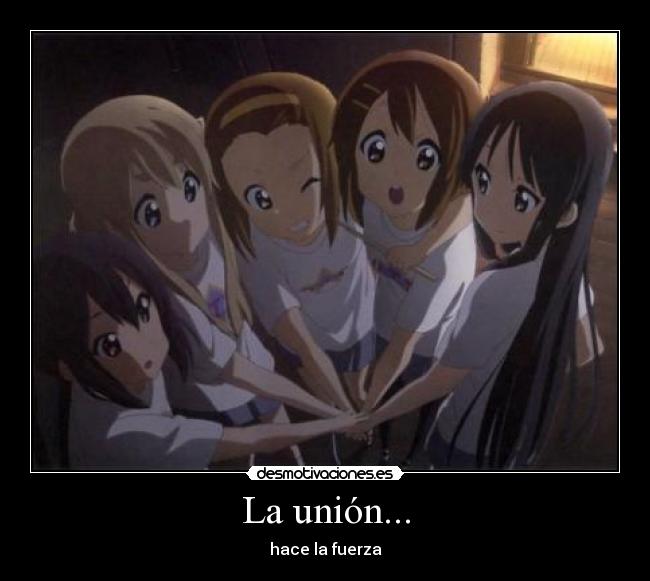 La unión... - hace la fuerza