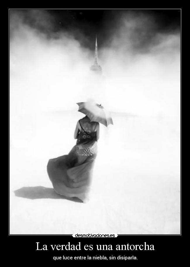 La verdad es una antorcha -