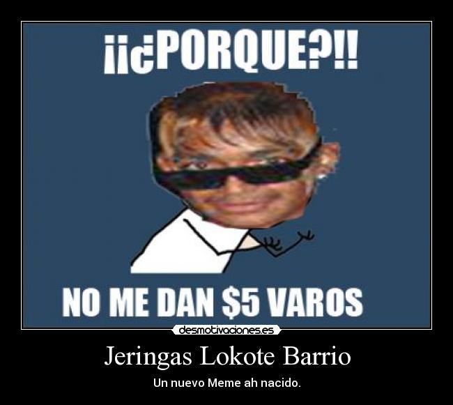Jeringas Lokote Barrio -