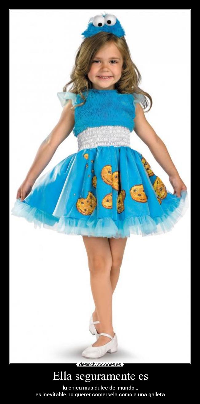 Ella seguramente es -