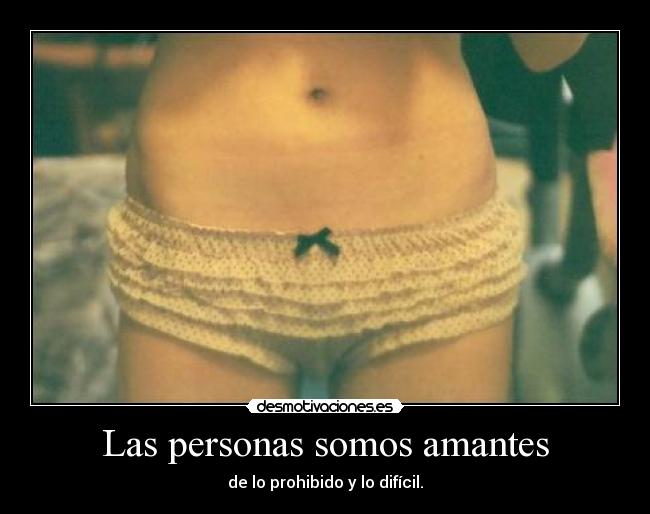 carteles amor sensual prohibido desmotivaciones